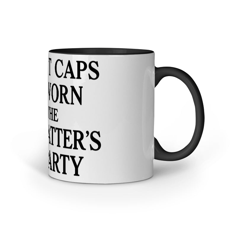 Funny Finance Mug – Market Caps : Not Worn at the Mad Hatter’s Tea Party