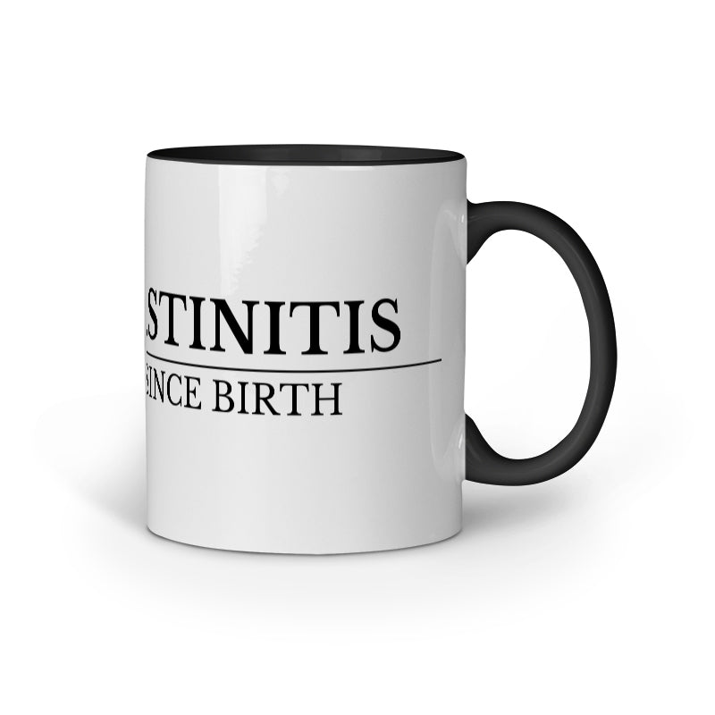 Funny Office Mug – Procrastinitis : Chronic Since Birth