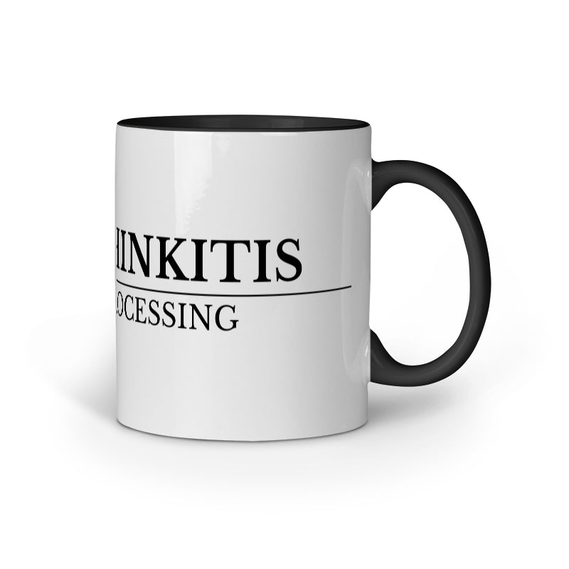 Funny Office Mug – Overthinkitis : Still Processing