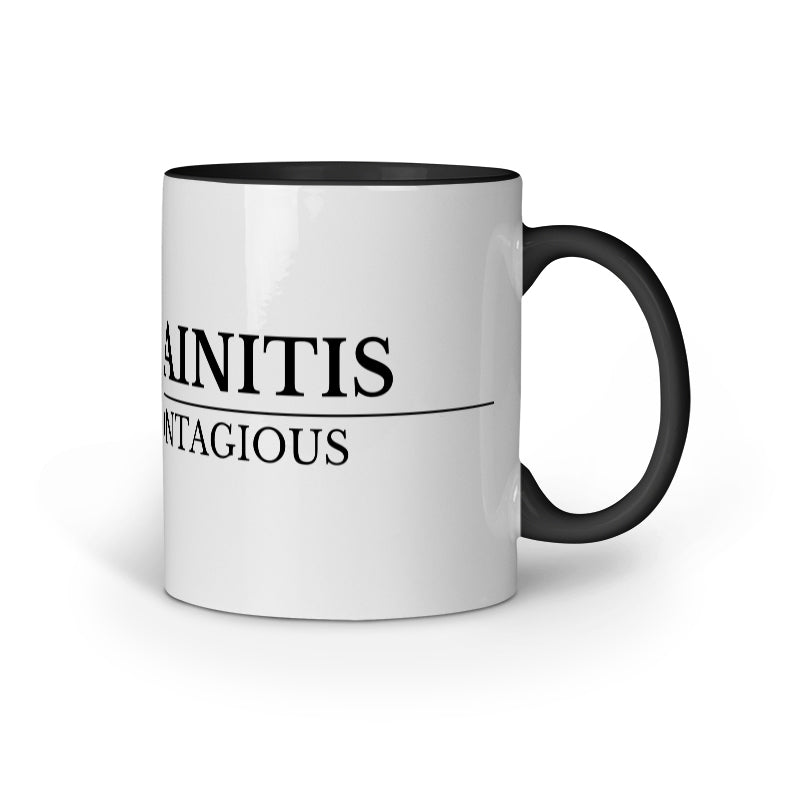 Funny Office Mug – Complainitis : Highly Contagious