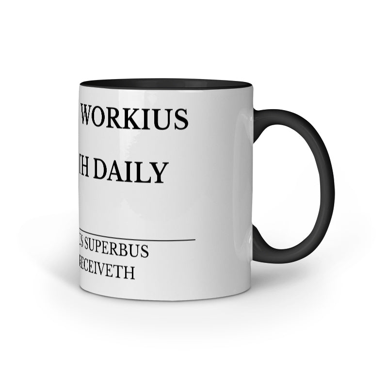 Funny Office Mug – Hardlius Workius: Bonusum Receiveth